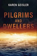 Pilgrims and Dwellers
