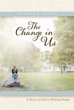 The Change in Us