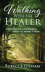 Walking With The Healer