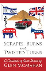 Scrapes, Burns, and Twisted Turns 