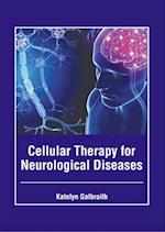 Cellular Therapy for Neurological Diseases