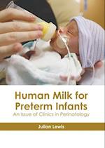 Human Milk for Preterm Infants