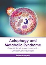 Autophagy and Metabolic Syndrome