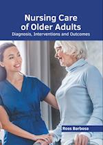 Nursing Care of Older Adults