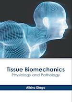 Tissue Biomechanics