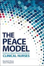 The PEACE Model Evidence-Based Practice Guide for Clinical Nurses 