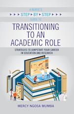 A Nurse's Step-By-Step Guide to Transitioning to an Academic Role