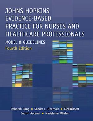 Johns Hopkins Evidence-Based Practice for Nurses and Healthcare Professionals, Fourth Edition