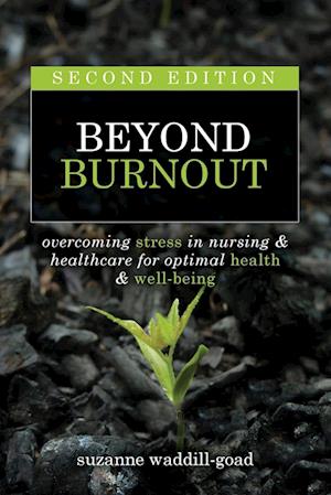 Beyond Burnout, Second Edition