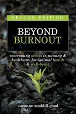Beyond Burnout, Second Edition