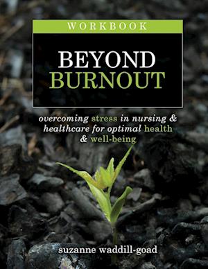 Workbook for Beyond Burnout, Second Edition