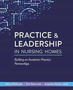 Practice & Leadership in Nursing Homes