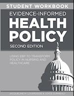 STUDENT WORKBOOK for Evidence-Informed Health Policy, Second Edition