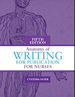 Anatomy of Writing for Publication for Nurses, Fifth Edition