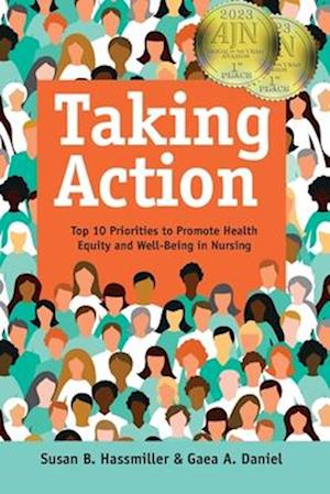 Taking Action: Top 10 Priorities to Promote Health Equity and Well-Being in Nursing