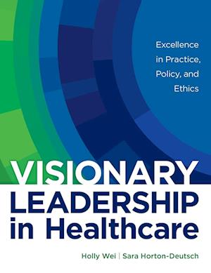 Visionary Leadership in Healthcare