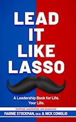 Lead It Like Lasso 
