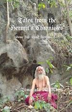 Tales From The Hermit's Chronicles: Some Fact Some Fiction 