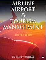 Airline Airport & Tourism management: Aviation Manual 