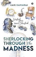 Sherlocking Through The Madness: UNLOCK YOUR INNER SHERLOCK 