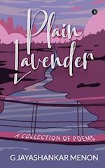 Plain Lavender: A Collection of Poems 