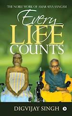 Every Life Counts : The Noble Work of Amar Seva Sangam 