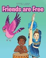 Friends are Free 
