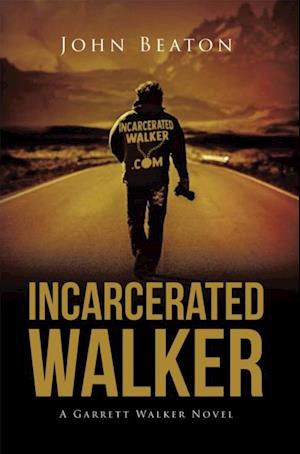 Incarcerated Walker