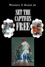 Set The Captives Free 