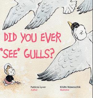 Did You Ever "See" Gulls?