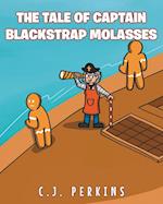 The Tale of Captain Blackstrap Molasses 