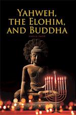 Yahweh, the Elohim, and Buddha