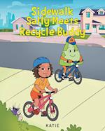 Sidewalk Sally Meets Recycle Buddy 