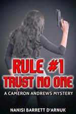 Rule #1: Trust No One