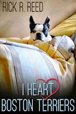 I Heart Boston Terriers