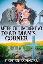 After the Incident at Dead Man's Corner