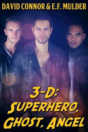 3-D: Superhero, Ghost, Angel