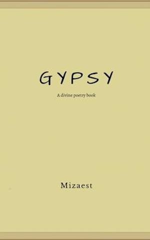 GYPSY: A divine Poetry Book