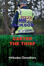 Mr Jackson vs Carter The thief 