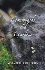 Graveyards and Gardens