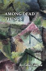 Among Dead Things