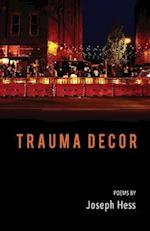 Trauma Decor