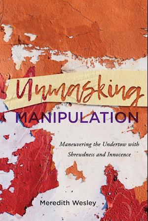 Unmasking Manipulation