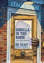 Gorilla in the Room and Other Stories 