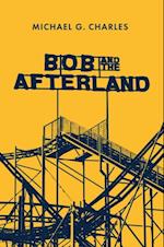 Bob and the Afterland
