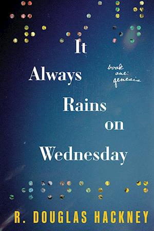 It Always Rains on Wednesday