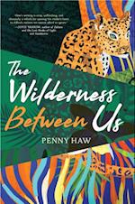 Wilderness Between Us