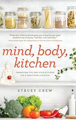 Mind, Body, Kitchen