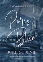 Paris Blue: A Memoir of First Love 