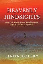 Heavenly Hindsights